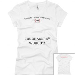 TOUGHAGERS® Women's Tee