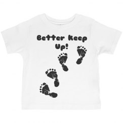 Better Keep Up Toddler Tee