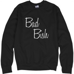 Bad Bish, Sweatshirt