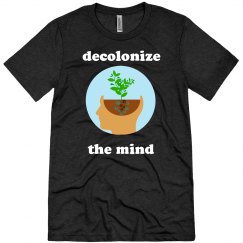Decolonize The Mind Tee