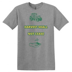HARVEST SHALL NOT CEASE