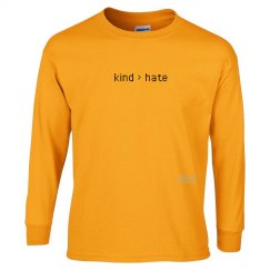 Kind greater than Hate unisex/mens long sleeve tee