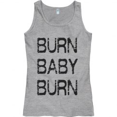 BURN BABY BURN