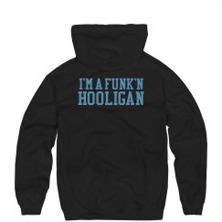 I'm A Funk'n Hooligan