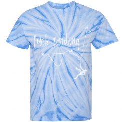 Fuck Sending - Tie Dye Tee (in Multiple Colors)