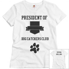 Michelle's Dog Catcher shirt 2