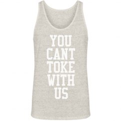 cant toke with us weed tank