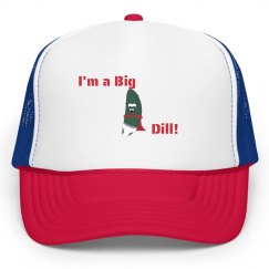 I'm a Big Dill Hat