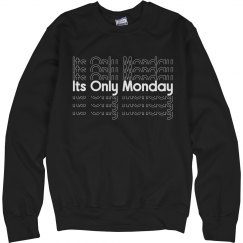 its only Monday sweat top