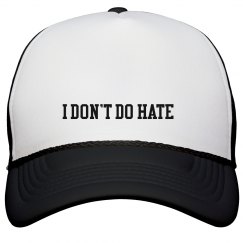 Black and White I DON'T DO HATE Baseball Cap