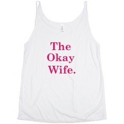 The okay wife. 