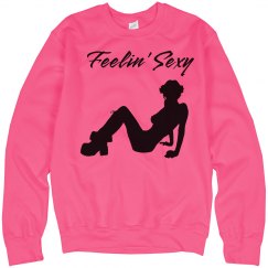 Feelin Sexy