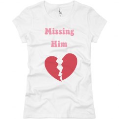 Missing him