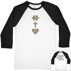 Unisex Raglan Autism HOPE, FAITH, LOVE T  (2-sided)