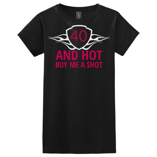 40 and hot