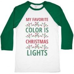 My Favorite Color Is Christmas Lights Christmas Shirt