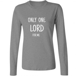 Only One Lord For Me -Gray