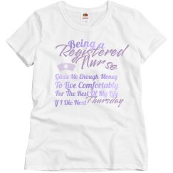 Funny Registered Nurse T-Shirt - Make Enough Money LOL