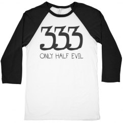 333 Only half evil - HALLOWEEN 