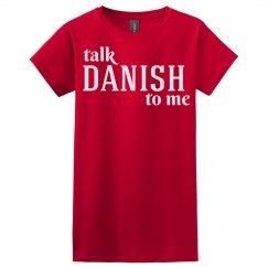 Talk Danish to me