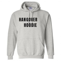Hangover Hoodie