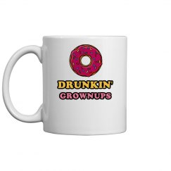 Drunkin' Grownups Coffee Mug