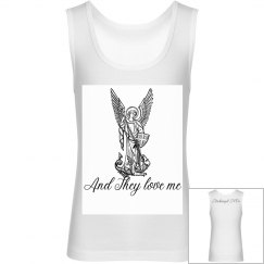 Archangels they love me