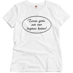 Texas girls are two degrees hot