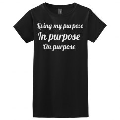 Living my purpose