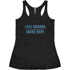 Less Drama More Reps