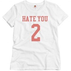 hate you 2