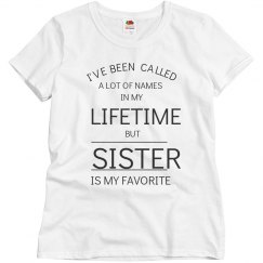 Sister is my favorite name.