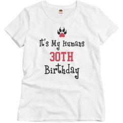 My humans 30th birthday