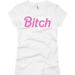 Bitch tee