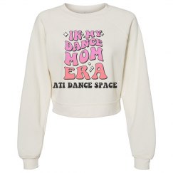 Adult ATI Dance Mom Crop Sweatshirt