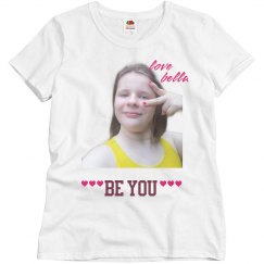 Be You Bella Shirt For Women