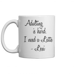 Lexi Adulting Mug