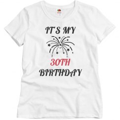 It's my 30th birthday
