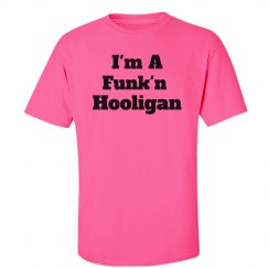 I'm A Funk'n Hooligan
