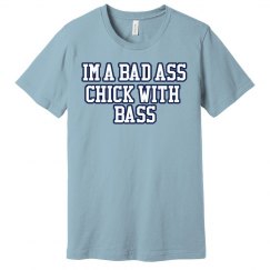 Im a bass ass chick with Bass