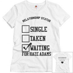 WAITING FOR HAZE ADAMS T-SHIRT