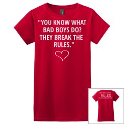 YOU KNOW WHAT BAD BOYS DO pink T-shirt