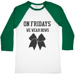 on fridays we wear bows