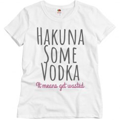 Hakuna some vodka