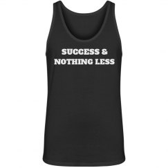 Success & Nothing Less Tank