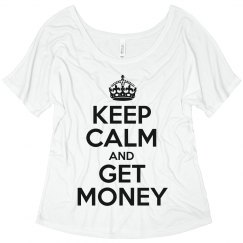Keep Calm And Get Money