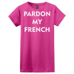 Pardon My French