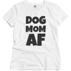 DOG MOM AF