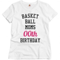 Customize basketball mom bday