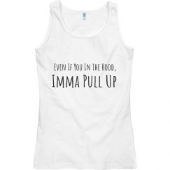 Imma pull up 